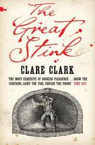 Couverture du livre « The Great Stink » de Clare Clark aux éditions Penguin Books Ltd Digital