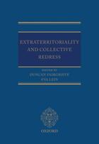 Couverture du livre « Extraterritoriality and Collective Redress » de Duncan Fairgrieve aux éditions Oup Oxford