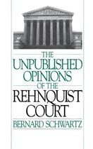 Couverture du livre « The Unpublished Opinions of the Rehnquist Court » de Schwartz Bernard aux éditions Oxford University Press Usa