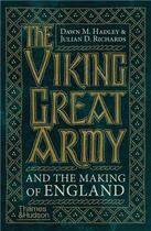 Couverture du livre « The viking great army and the making of england » de Dawn Hadley et Julian Richards aux éditions Thames & Hudson
