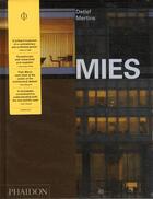 Couverture du livre « Mies » de Detlef Mertins aux éditions Phaidon Press