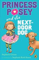 Couverture du livre « Princess Posey and the Next-Door Dog » de Greene Stephanie aux éditions Penguin Group Us