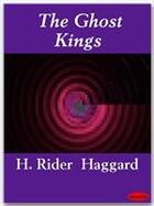 Couverture du livre « The Ghost Kings » de Henry Rider Haggard aux éditions Ebookslib