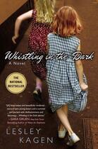 Couverture du livre « Whistling In the Dark » de Kagen Lesley aux éditions Penguin Group Us