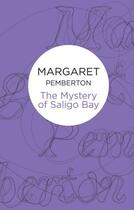 Couverture du livre « The Mystery of Saligo Bay » de Pemberton Margaret aux éditions Pan Macmillan