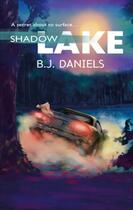 Couverture du livre « Shadow Lake » de B. J. Daniels aux éditions Mills & Boon Series