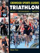 Couverture du livre « Triathlon » de Trew Steve aux éditions Crowood Press Digital