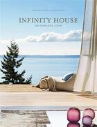 Couverture du livre « Infinity house an endless view » de Kristal Marc aux éditions Images Publishing