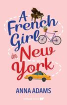 Couverture du livre « A french girl in New York » de Anna Adams aux éditions Random House Us