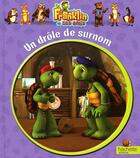 Couverture du livre « Franklin et ses amis t.3 ; un drôle de surnom » de  aux éditions Hachette Jeunesse