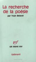 Couverture du livre « La recherche de la poesie » de Yvon Belaval aux éditions Gallimard