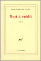 Couverture du livre « Mort à crédit » de Louis-Ferdinand Celine aux éditions Gallimard (patrimoine Numerise)