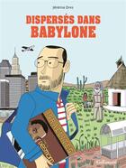 Couverture du livre « Dispersés dans Babylone » de Jeremie Dres aux éditions Gallimard Bd Streaming