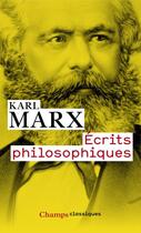 Couverture du livre « Ecrits Philosophiques » de Karl Marx aux éditions Flammarion