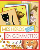 Couverture du livre « Mes heros du Père castor en gommettes » de  aux éditions Pere Castor