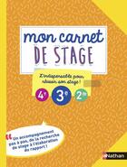 Couverture du livre « Mon carnet de stage ; 4e, 3e, 2de » de Alexandre Bonnefoy et Colette Gissinger aux éditions Nathan