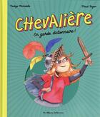 Couverture du livre « Chevalière : en garde, dictionnaire ! » de Maud Begon et Nadege Michelotto aux éditions Casterman