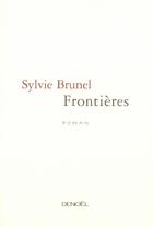 Couverture du livre « Frontières » de Sylvie Brunel aux éditions Denoel