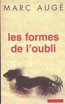 Couverture du livre « Les formes de l'oubli » de Marc Auge aux éditions Payot