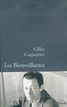 Couverture du livre « LES BIENVEILLANTES » de Gilles Carpentier aux éditions Stock