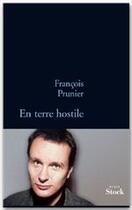 Couverture du livre « En terre hostile » de François Prunier aux éditions Stock