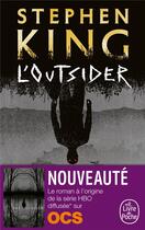 Couverture du livre « L'outsider » de Stephen King aux éditions Le Livre De Poche