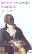 Couverture du livre « Histoire des Antilles françaises » de Paul Butel aux éditions Tempus/perrin