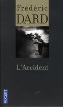 Couverture du livre « L'accident » de Frederic Dard aux éditions Pocket