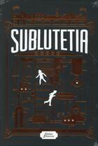 Couverture du livre « Sublutetia ; COFFRET ; journal d'un Sublutétien » de Eric Senabre aux éditions Didier Jeunesse