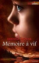 Couverture du livre « Mémoire à vif » de Brenda Novak aux éditions Harlequin