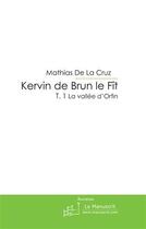 Couverture du livre « Kervin de brun le fit » de De La Cruz-M aux éditions Le Manuscrit