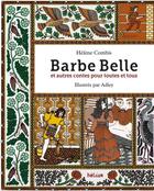 Couverture du livre « Barbe Belle et autres contes pour toutes et tous » de Adley et Helene Combis aux éditions Helium