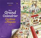 Couverture du livre « Mon grand calendrier de Carême et Pâques » de Regis Denel aux éditions Le Seneve