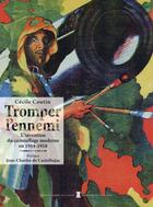 Couverture du livre « Tromper l'ennemi, l'invention du camouflage moderne en 1914-1918 » de Cecile Coutin aux éditions Editions Pierre De Taillac