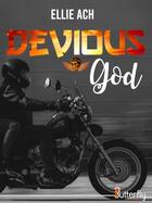 Couverture du livre « Devious god » de Ellie Ach aux éditions Butterfly