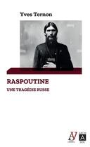 Couverture du livre « Raspoutine, une tragédie russe » de Yves Ternon aux éditions Archipoche