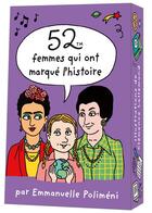 Couverture du livre « 52 femmes qui ont marque l'histoire » de Polimeni/Lallemand aux éditions Editions 365