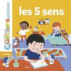 Couverture du livre « Les cinq sens » de Marc-Etienne Peintre et Angelique Le Touze aux éditions Editions Milan