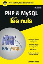 Couverture du livre « PHP et MySQL poche pour les nuls (6e édition) » de Janet Valade aux éditions First Interactive