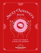 Couverture du livre « Sexy answers book » de Revue Mondes Arabes aux éditions Good Mood Dealer