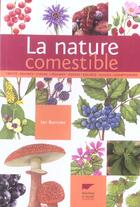Couverture du livre « La nature comestible » de Burrows Ian aux éditions Delachaux & Niestle