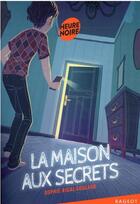 Couverture du livre « La maison aux secrets » de Sophie Rigal-Goulard aux éditions Rageot