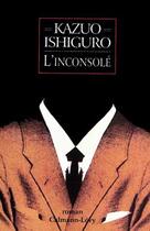 Couverture du livre « L'Inconsole » de Kazuo Ishiguro aux éditions Calmann-levy