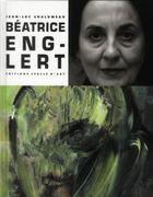 Couverture du livre « Béatrice Englert » de Claude Mollard aux éditions Cercle D'art