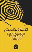 Couverture du livre « Les vacances d'Hercule Poirot » de Agatha Christie aux éditions Le Masque