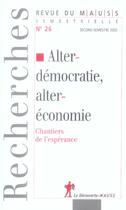 Couverture du livre « Alter-démocratie, alter-économie » de Revue Du M.A.U.S.S. aux éditions La Decouverte