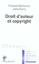 Couverture du livre « Droit d'auteur et copyright » de Francoise Benhamou et Joelle Farchy aux éditions La Decouverte