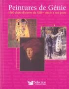 Couverture du livre « Peintures de genie ; 1000 chefs-d'oeuvre du xiii siecle a nos jours » de  aux éditions Selection Du Reader's Digest