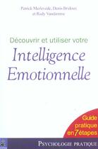 Couverture du livre « Découvrir et utiliser votre intelligence émotionnelle » de Patrick Merlevede et Rudy Vandamme et Denis Bridoux aux éditions Dauphin