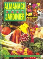 Couverture du livre « Almanach du jardinier 2001 » de Caron M-Rapilliard M aux éditions Ouest France